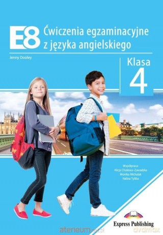 E8. Ćwiczenia egzaminacyjne Szkoła podstawowa 4 - Jenny Dooley [KSIĄŻKA]
