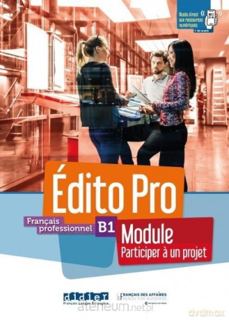 Edito Pro B1 Module. Participez... podręcznik + ćwiczenie [KSIĄŻKA]