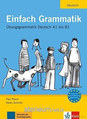 Einfach Grammatik. Ubungsgrammatik [KSIĄŻKA]