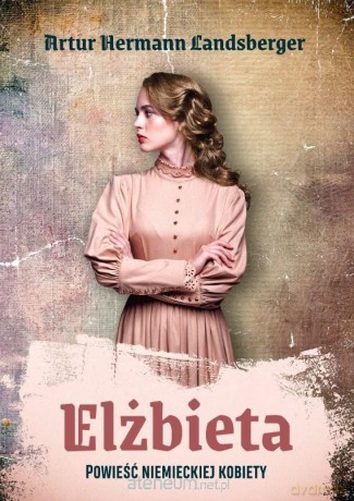 Elżbieta - Artur Hermann Landsberger [KSIĄŻKA]