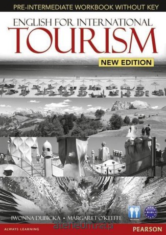 English for International Tourism Pre-Intermediate ćwiczenie - Margaret O'Keeffe, Iwonna Dubicka [KSIĄŻKA]