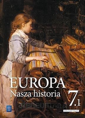 Europa.Nasza historia Szkoła podstawowa 7 podręcznik [KSIĄŻKA]