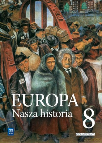 Europa.Nasza historia Szkoła podstawowa 8 podręcznik [KSIĄŻKA]