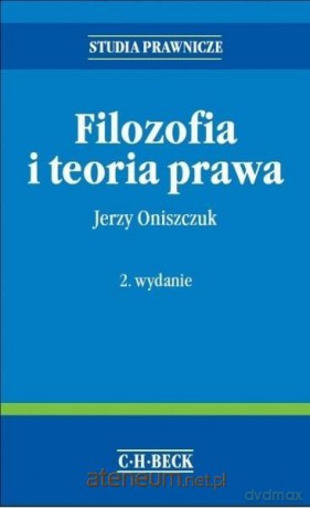 Filozofia i teoria prawa - Jerzy Oniszczuk [KSIĄŻKA]