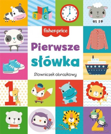 Fisher Price Pierwsze słówka. Słowniczek obrazkowy [KSIĄŻKA]