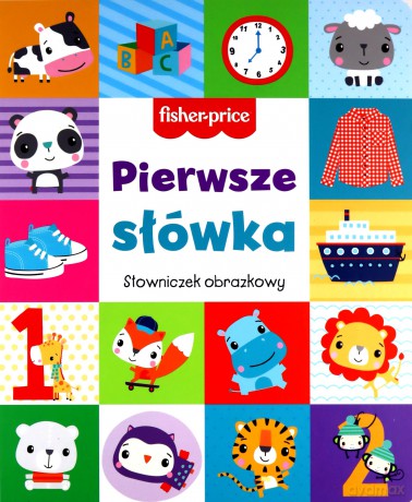 Fisher Price Pierwsze słówka. Słowniczek obrazkowy [KSIĄŻKA]