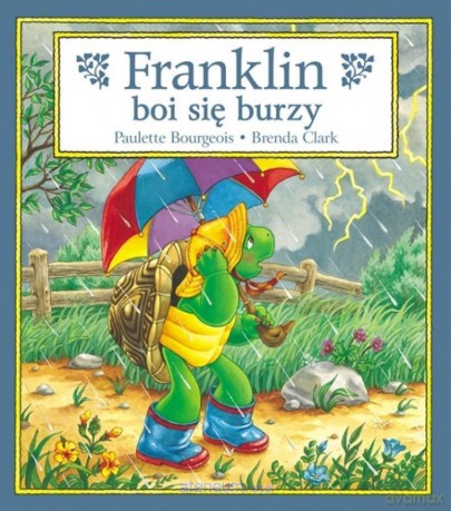 Franklin boi się burzy (Tom 25) - Paulette Bourgeois, Brenda Clark [KSIĄŻKA]