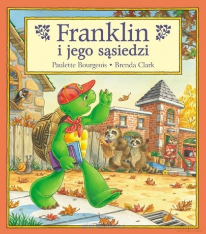 Franklin i jego sąsiedzi (Tom 2) - Paulette Bourgeois, Brenda Clark [KSIĄŻKA]