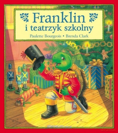 Franklin i teatrzyk szkolny (Tom 13) - Paulette Bourgeois, Brenda Clark [KSIĄŻKA]