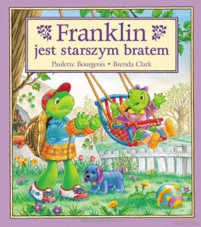 Franklin jest starszym bratem (Tom 26) - Paulette Bourgeois, Brenda Clark [KSIĄŻKA]