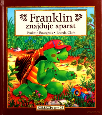 Franklin znajduje aparat (Tom 28) - Paulette Bourgeois, Brenda Clark [KSIĄŻKA]