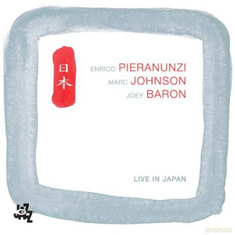 Enrico Pieranunzi, Marc Johnson, Joey Baron: Live In Japan [2CD]