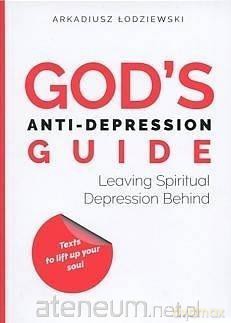God's anti-depression guide - Arkadiusz Łodziewski [KSIĄŻKA]