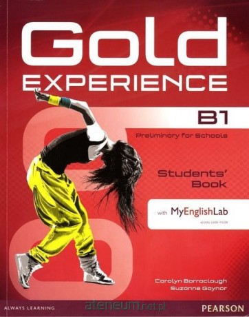 Gold Experience B1 + MyEnglishLab - Carolyn Barraclough, Suzanne Gaynor [KSIĄŻKA]