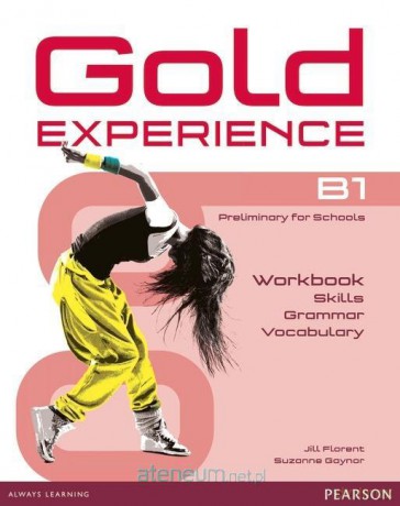 Gold Experience B1 ćwiczenie - Jill Florent, Suzanne Gaynor [KSIĄŻKA]