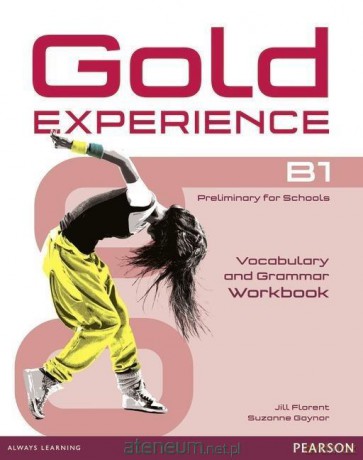 Gold Experience B1 ćwiczenie no key - Jill Florent, Suzanne Gaynor [KSIĄŻKA]
