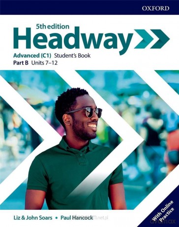 Headway 5E Advanced B + online practice - Liz Soars, John Soars, Paul Hancock [KSIĄŻKA]