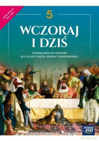 Historia Szkoła podstawowa 5 Wczoraj i dziś podręcznik - Grzegorz Wojciechowski [KSIĄŻKA]