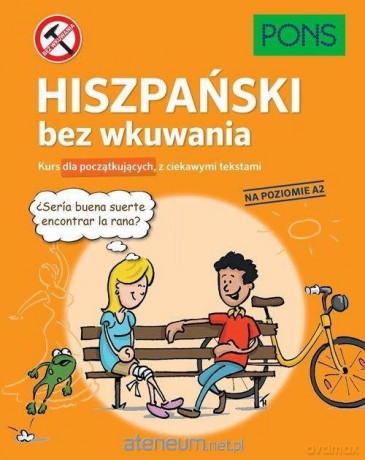 Hiszpański bez wkuwania A2 [KSIĄŻKA]