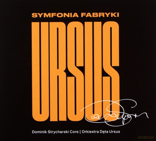 Dominik Core Strycharski: Symfonia Fabryki Ursus [CD]
