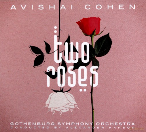 Avishai Cohen: Two Roses [CD]