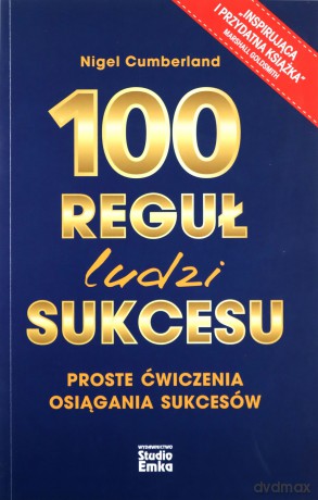 100 reguł ludzi sukcesu - Nigel Cumberland [KSIĄŻKA]