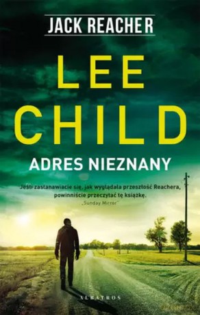 Adres nieznany. Jack Reacher - Lee Child [KSIĄŻKA]