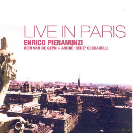 Enrico Pieranunzi, Hein van de Geyn, André "Dédé" Ceccarelli: Live In Paris [2CD]