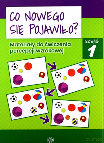 Co nowego się pojawiło Materiały do ćwiczenia percepcji wzrokowej Część 1 [KSIĄŻKA]