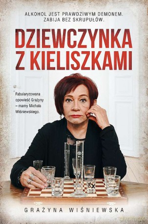 Dziewczynka z kieliszkami - Grażyna Wiśniewska [KSIĄŻKA]