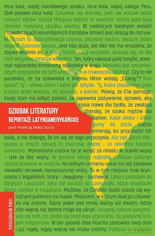 Dziobak literatury. Reportaże latynoamerykańskie [KSIĄŻKA]