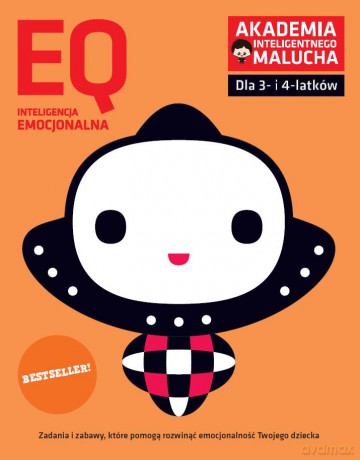 EQ-Inteligencja emocjonalna dla 3-4 latków nowe zabawy z poradami psychologa Książka z naklejkami Akademia Inteligentnego Malucha [KSIĄŻKA]