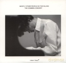 Mostly Other People Do The Killing: The Coimbra Concert [2CD]