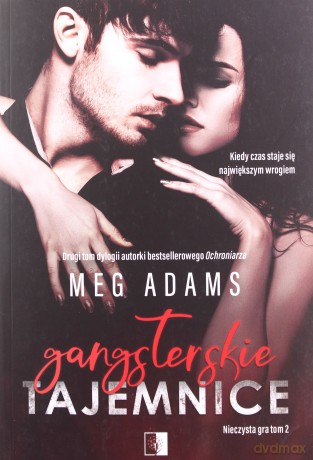 Gangsterskie tajemnice. Nieczysta gra (Tom 2) - Meg Adams [KSIĄŻKA]