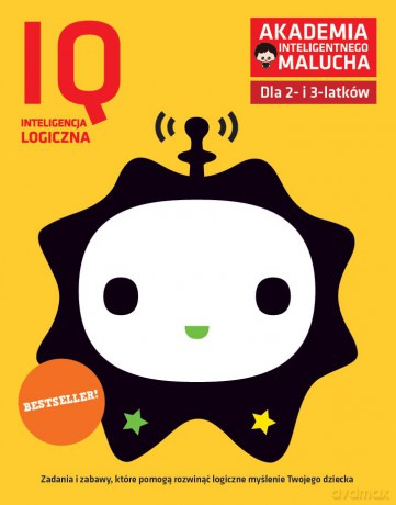 IQ-inteligencja logiczna dla 2-3 latków Akademia Inteligentnego Malucha [KSIĄŻKA]