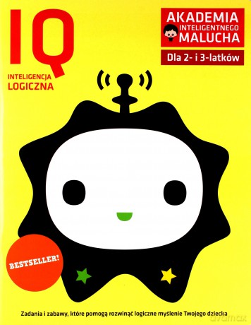IQ-inteligencja logiczna dla 2-3 latków Akademia Inteligentnego Malucha [KSIĄŻKA]