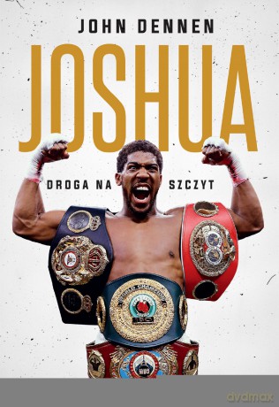 Joshua. Droga na szczyt - John Dennen [KSIĄŻKA]