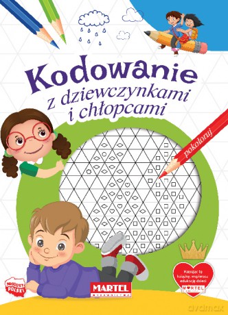 Kodowanie z dziewczynkami i chłopcami - Katarzyna Michalec, Karina Zachara [KSIĄŻKA]