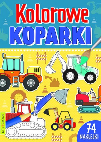 Kolorowe koparki [KSIĄŻKA]