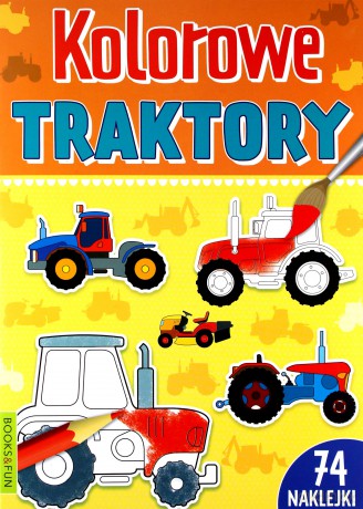 Kolorowe traktory [KSIĄŻKA]