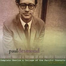 Paul Desmond: Complete Oberlin & College Of The Pacific Concerts [2CD]