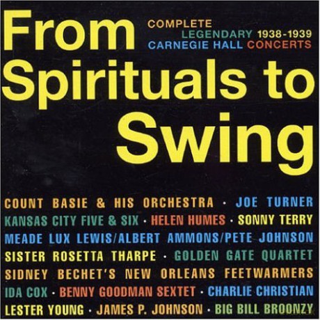 Różni Wykonawcy: From Spirituals To Swing - Complete Legendary 1938-1939 Carnegie Hall Concerts [2CD]
