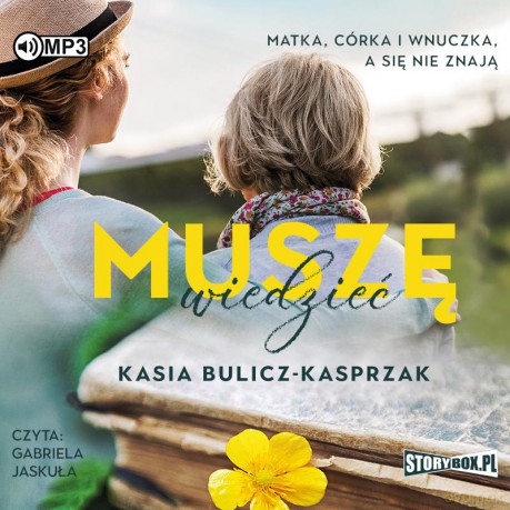 Muszę wiedzieć - Kasia Bulicz-Kasprzak [AUDIOBOOK]