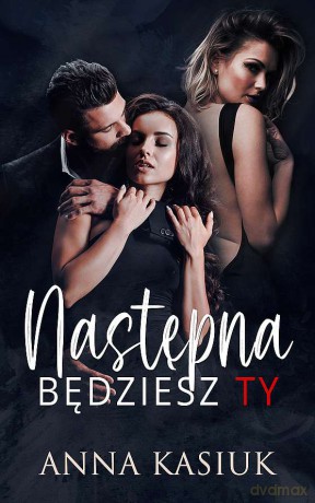 Następna będziesz ty - Anna Kasiuk [KSIĄŻKA]