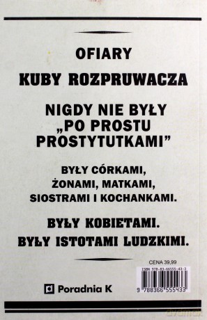 Pięć. Nieopowiedziane historie kobiet zamordowanych przez Kubę rozpruwacza - Hallie Rubenhold [KSIĄŻKA]