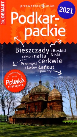 Podkarpackie. Przewodnik+atlas. Polska niezwykła [KSIĄŻKA]