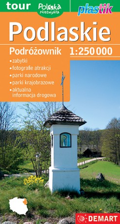 Podlaskie. Podróżownik 1:250000. Plastik [KSIĄŻKA]