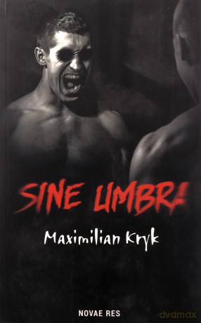 Sine umbra - Maximilian Kryk [KSIĄŻKA]
