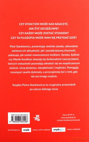 Sztuka życia według stoików. Jak żyć mądrze, dobrze i szczęśliwie - Piotr Stankiewicz [KSIĄŻKA]