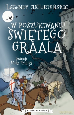 W poszukiwaniu Świętego Graala. Legendy arturiańskie (Tom 8) - Anonim [KSIĄŻKA]